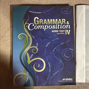 Abeka Grammar & Composition Work-Text IV Book and Quizzes/Tests booklet